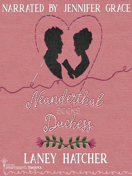 Title details for Neanderthal Seeks Duchess by Laney Hatcher - Available